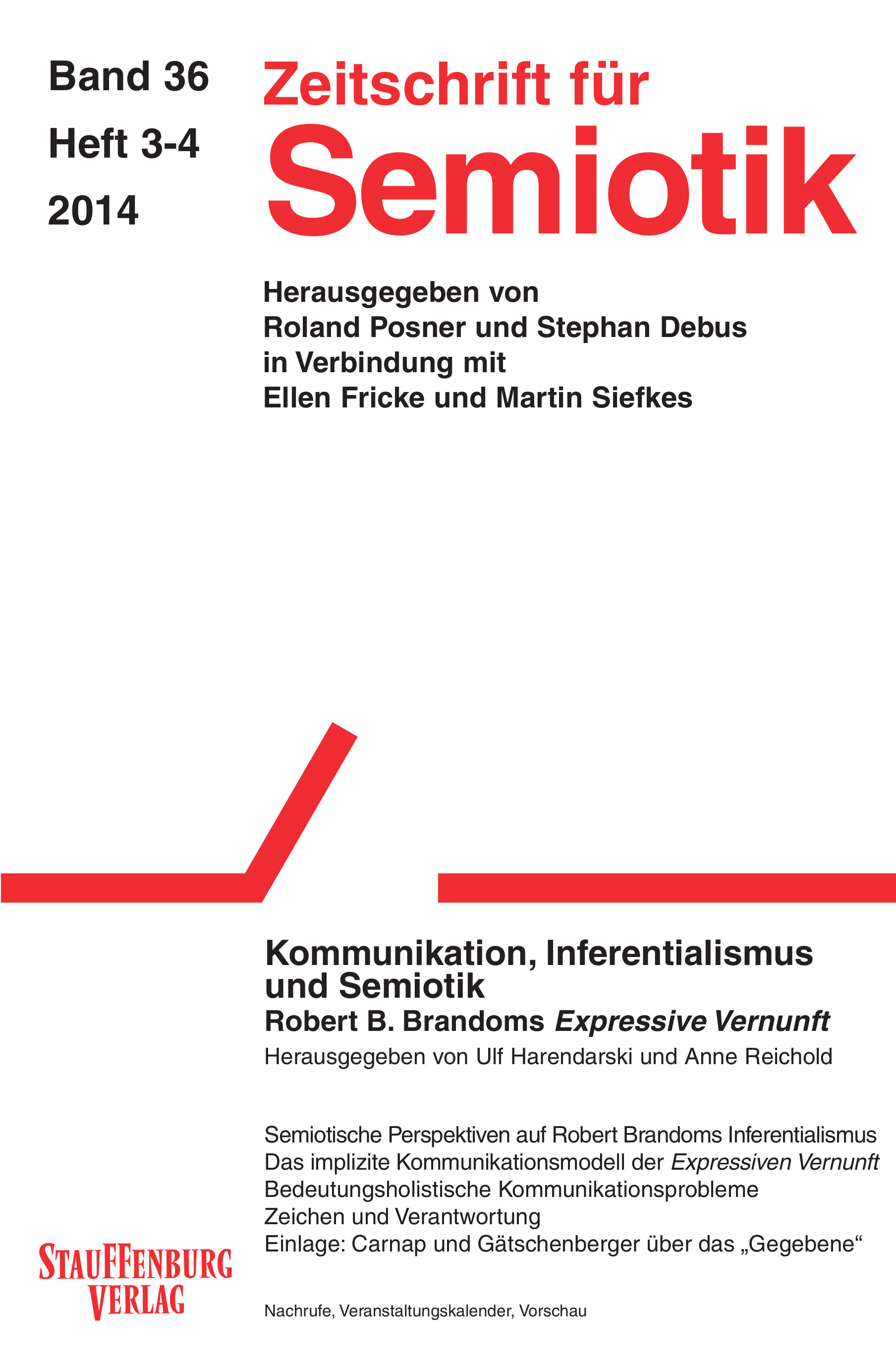 					View Vol. 36 No. 3-4 (2014): Kommunikation, Inferentialismus und Semiotik. Robert B. Brandoms „Expressive Vernunft“
				