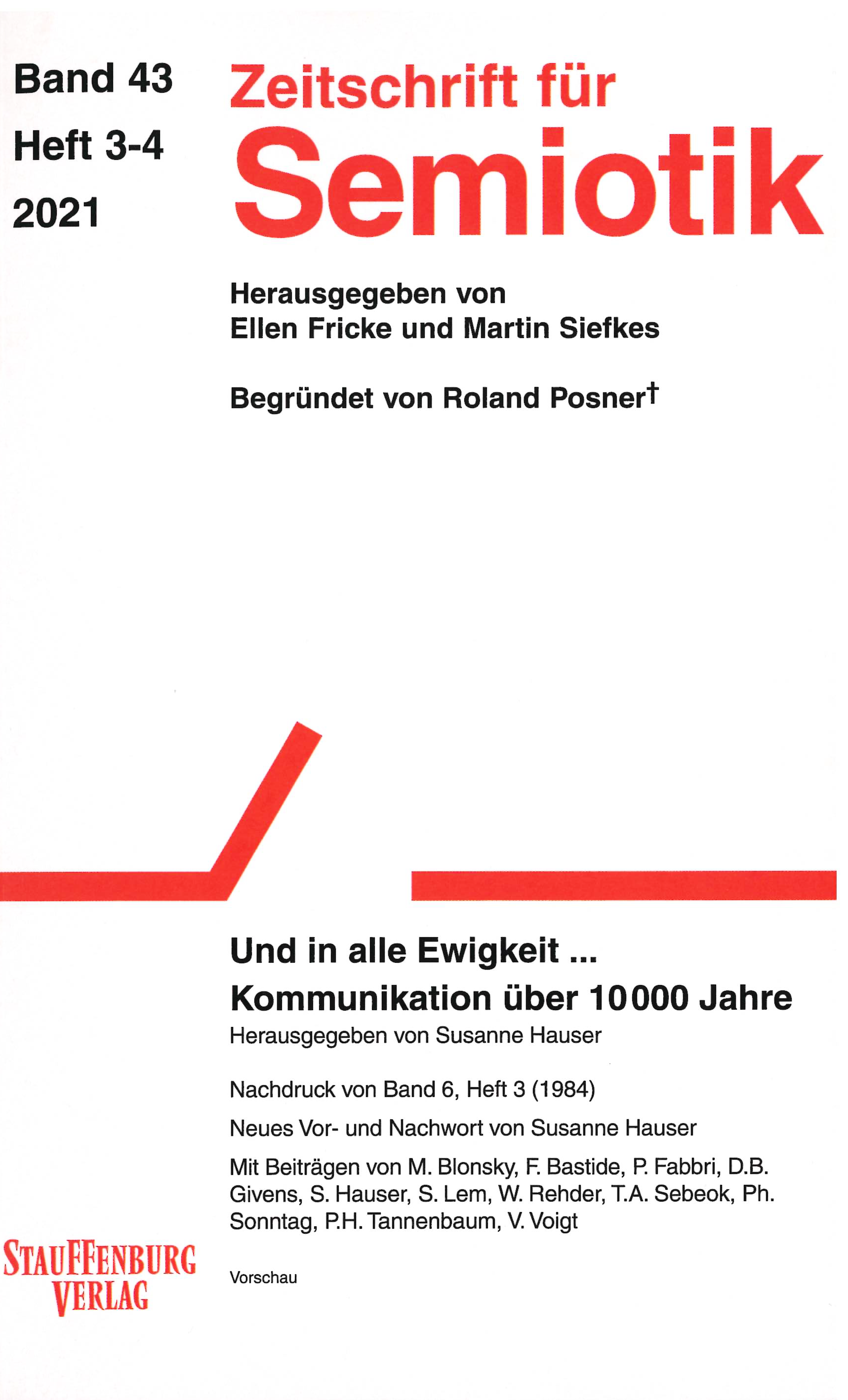 This is the cover of Zeitschrift für Semiotik 43, 3-4 from the year 2021. The titel of the issue is "Und in alle Ewigkeit… Kommunikation über 10 000 Jahre".